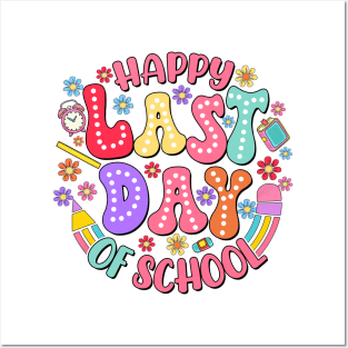 Happy Last Day Of School T Shirt Students And Teachers Gift Posters and Art